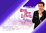 Fond d'écran gratuit de Bye Bye Love numéro 38812