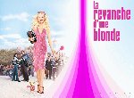 Fond d'écran gratuit de La Revanche D Une Blonde numéro 55045